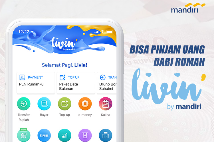 Hebat! di Livin' Mandiri Bisa Pinjam Uang Dari Rumah Hingga Rp 500 Juta, Syarat dan Caranya Seperti Ini