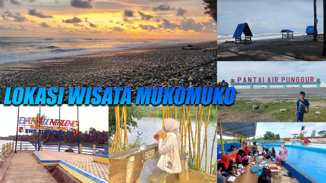 8 Lokasi Wisata Yang Bakal Ramai Dikunjungi di Mukomuko Saat Libur Tahun Baru 