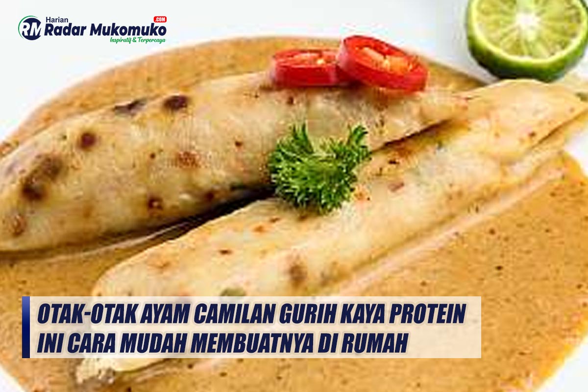 Otak-otak Ayam Camilan Gurih Kaya Protein, Ini Cara Mudah Membuatnya di Rumah