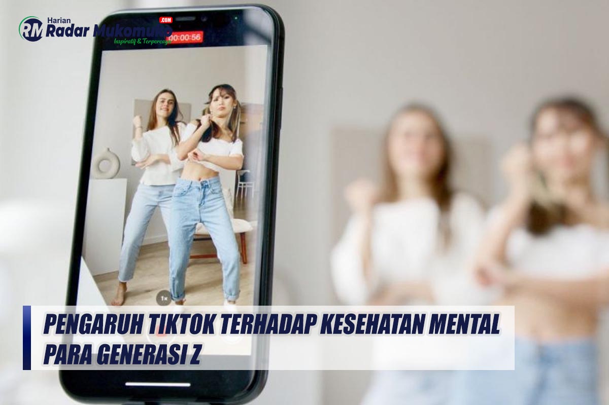 4 Pengaruh TikTok Terhadap Kesehatan Mental Para Generasi Z Menurut Peneliti