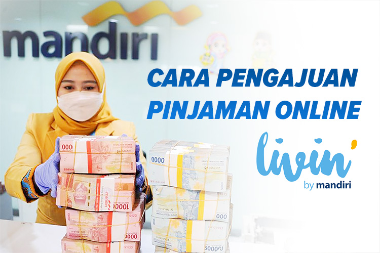 Pinjol di Livin Mandiri Rp 1 Juta Hingga Rp 100 Juta, Syaratnya Punya KTP, Berikut Caranya