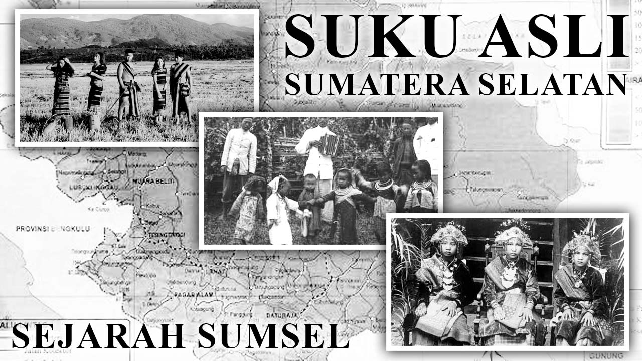 Mengenal 5 Suku Asli Sumatera Selatan, Salah Satunya Menghuni Bukit Barisan