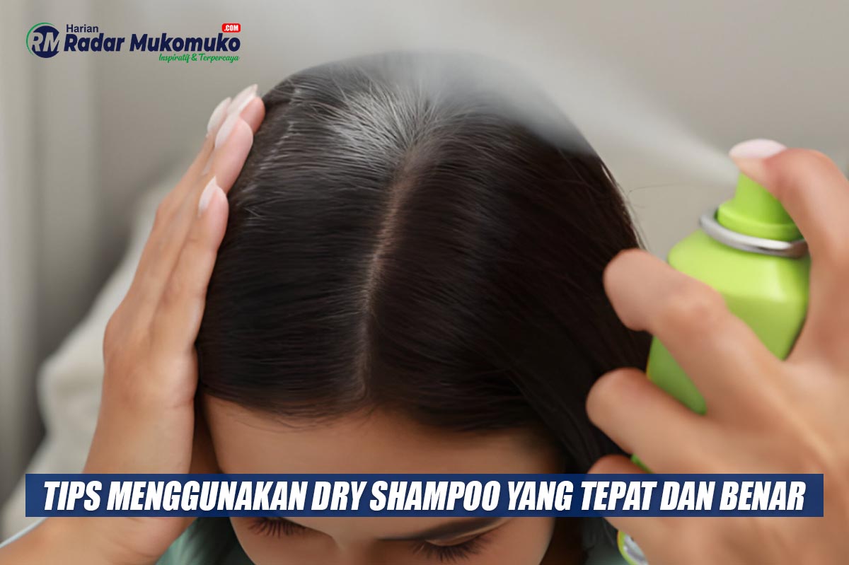 Tips Menggunakan Dry Shampoo yang Tepat dan Benar Agar Rambut Tetap Sehat