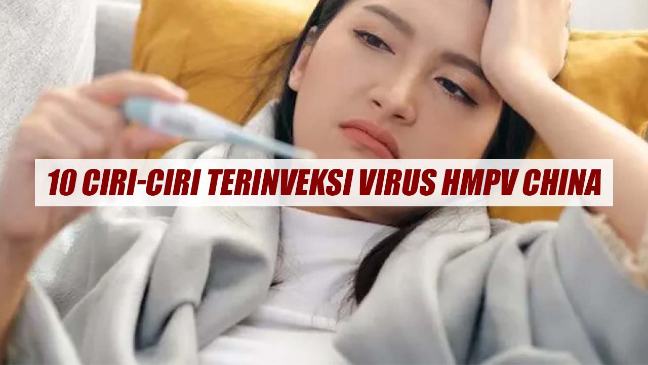 10 Ciri-Ciri Terinveksi Virus HMPV China, Diantaranya Batuk, Deman dan Nyeri