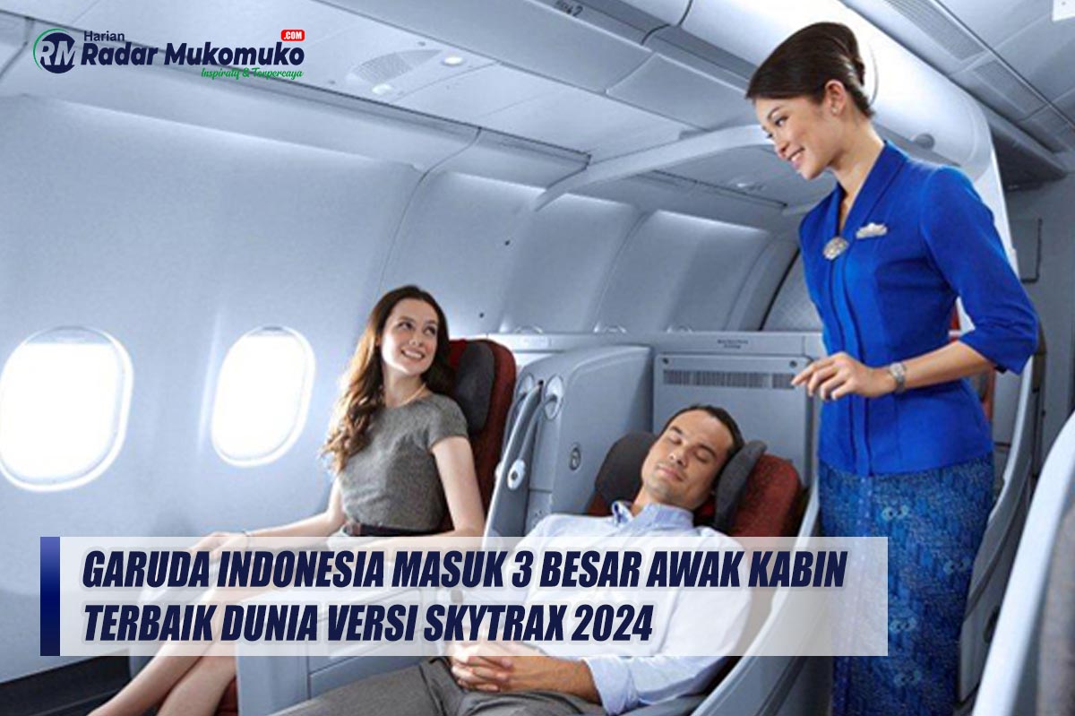 Garuda Indonesia Masuk 3 Besar Awak Kabin Terbaik Dunia Versi Skytrax 2024