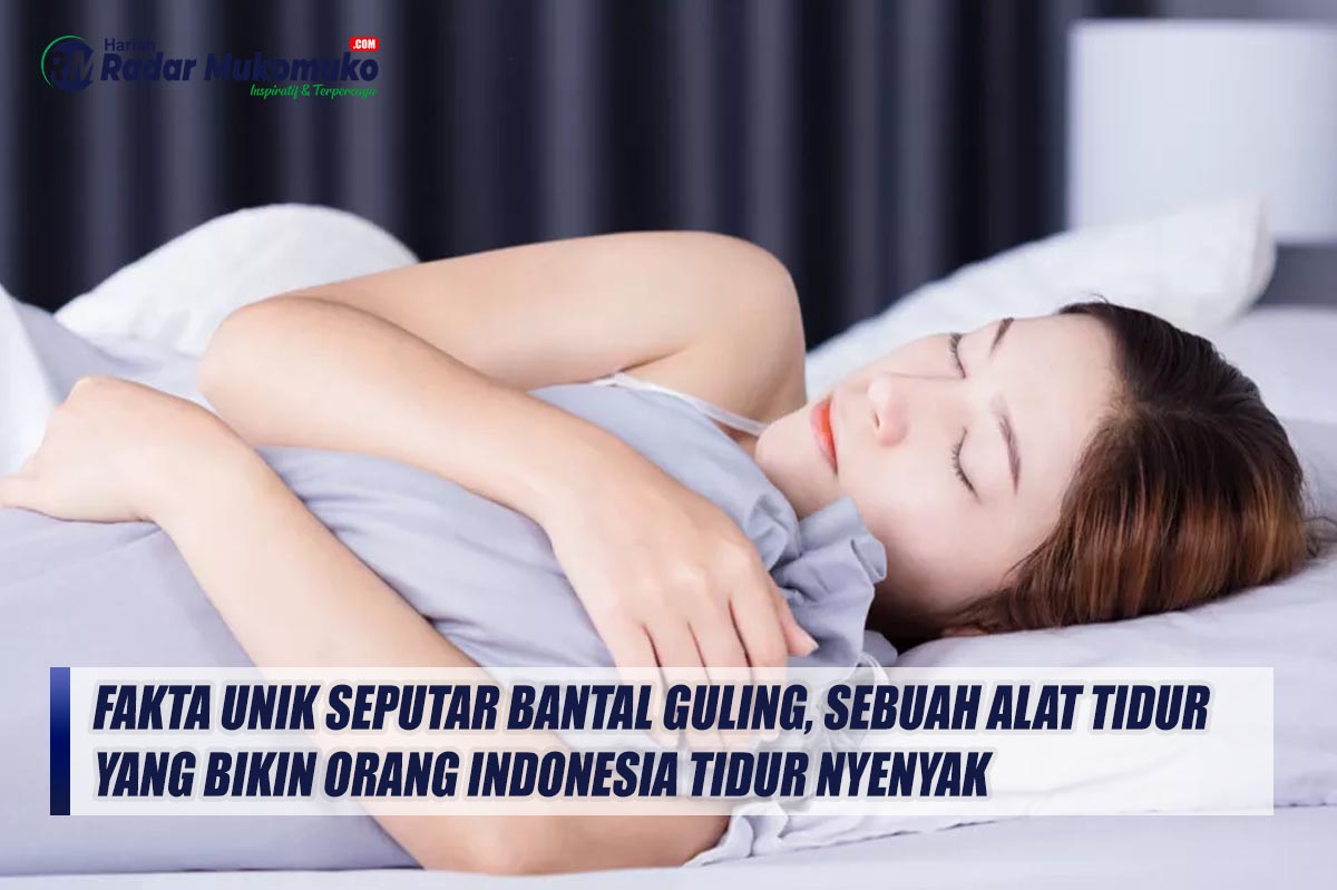 Fakta Unik Seputar Bantal Guling, Sebuah Alat Tidur yang Bikin Orang Indonesia Tidur Nyenyak