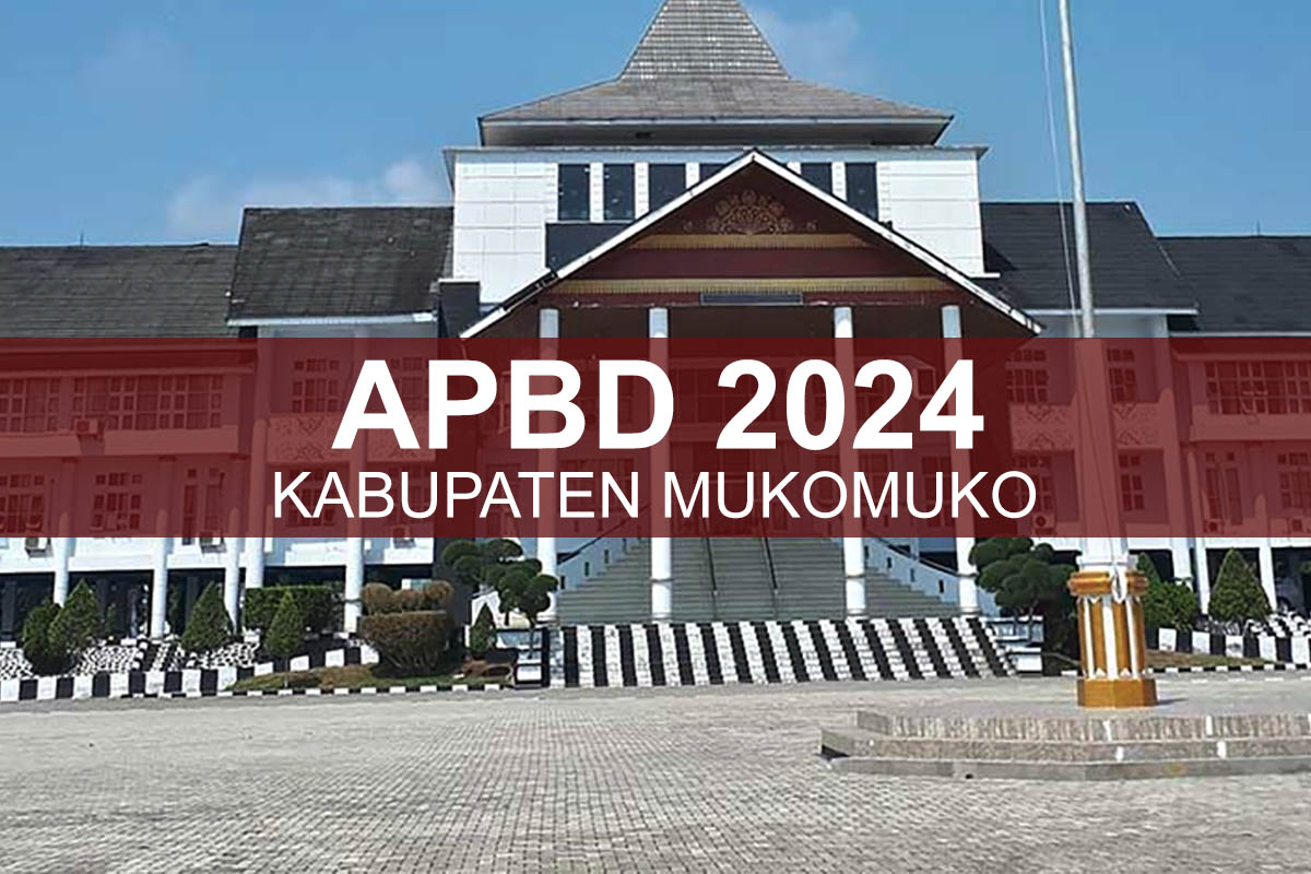 APBD 2024 Tidak Disahkan Tepat Waktu, Mukomuko Akan Kehilangan Dana Miliaran