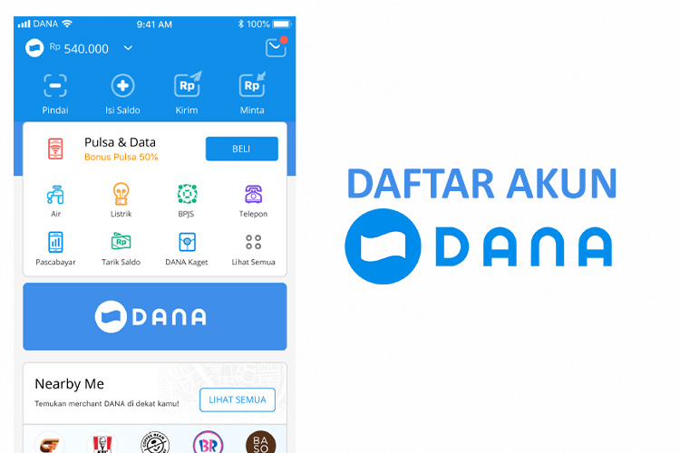 Kemudahan Penggunaan DANA, Syarat dan Kemudahan serta Cara Membuat Akun DANA Terbaru