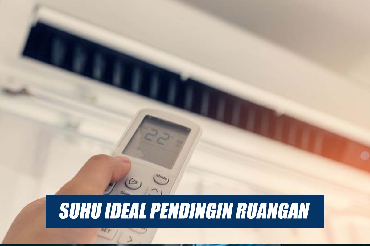 Segini Suhu Pendingin Ruangan yang Ideal Agar Tagihan Listrik Tetap Stabil dan Hemat