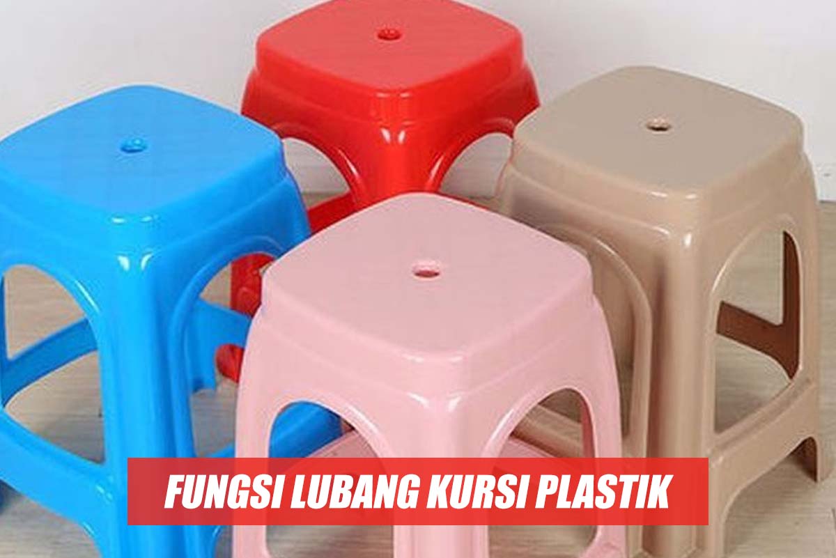 Fungsi Lubang Bulat Pada Kursi Plastik, Meski Dianggap Sepele Ternyata Fungsinya Sangat Penting