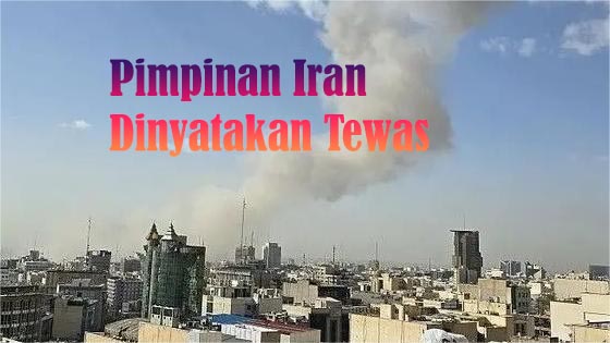 Pemimpin Iran Ayatollah Ali Khamenei Meninggal Dunia Terkena Rudal Dari Israel Bersama Amerika