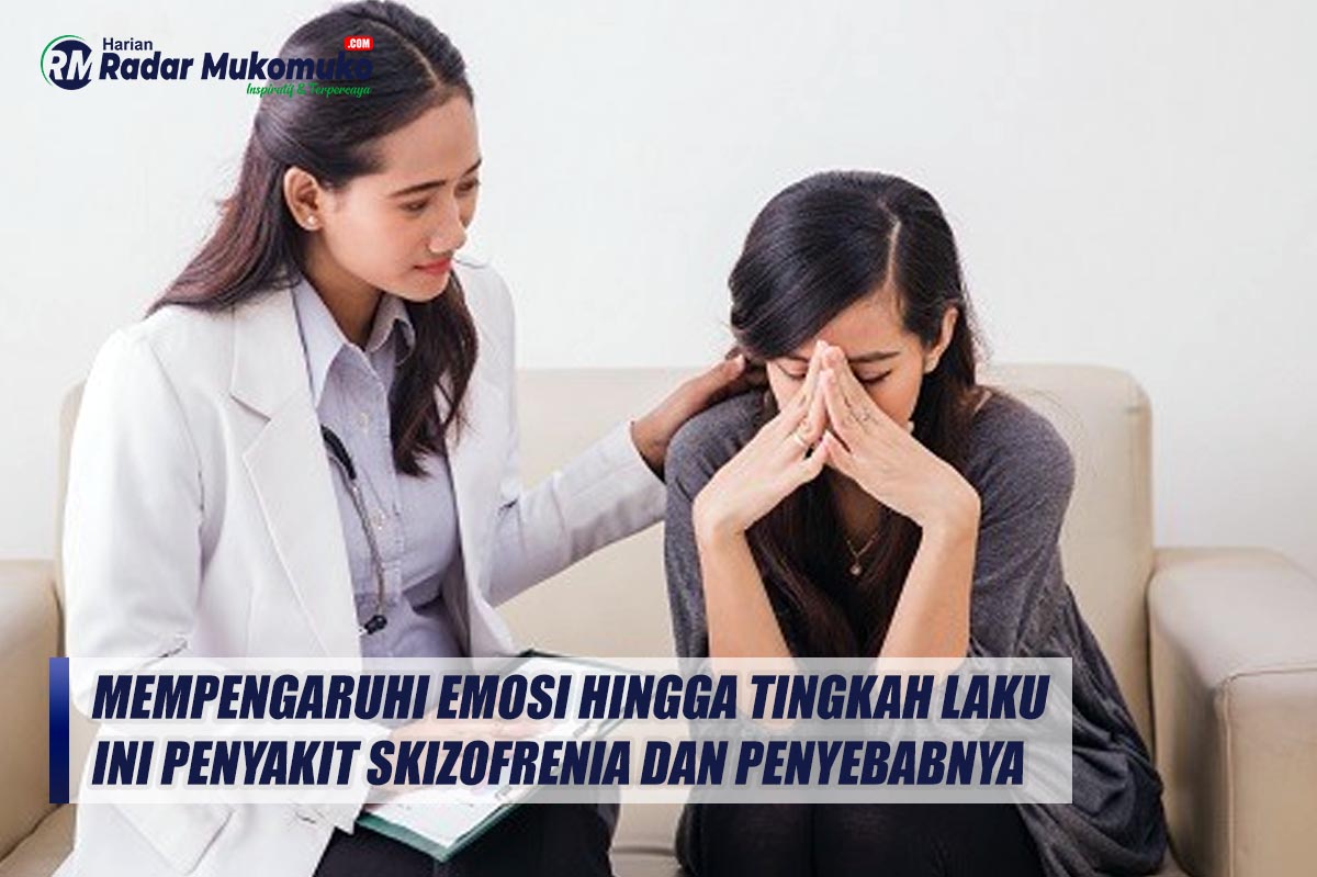 Mempengaruhi Emosi Hingga Tingkah Laku, Ini Penyakit Skizofrenia dan Penyebabnya