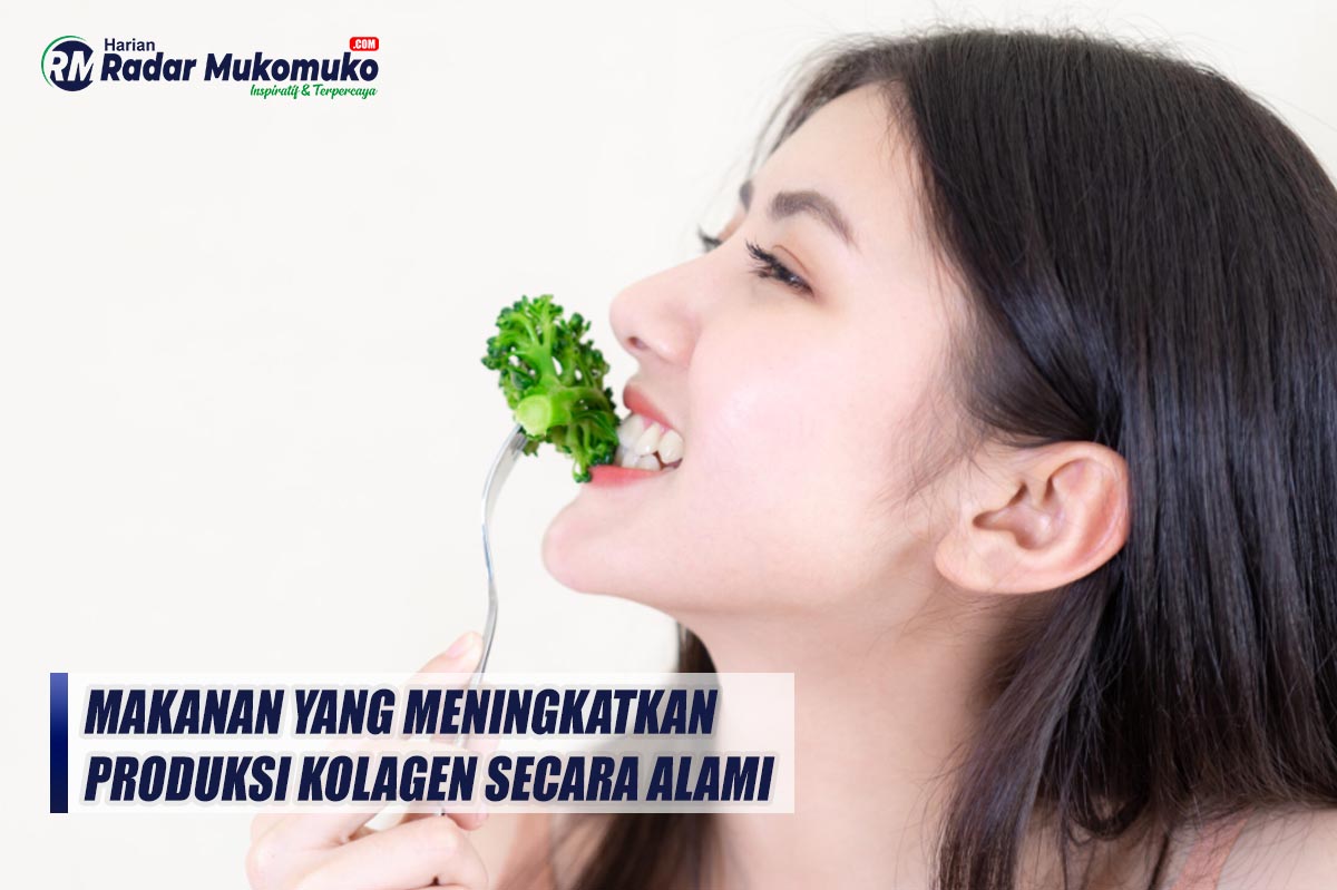 Bikin Kulit Sehat dan Terawat, Inilah Makanan yang Meningkatkan Produksi Kolagen Secara Alami 