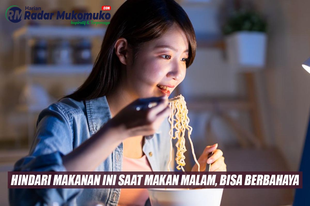 Daftar Makanan yang Sebaiknya Dihindari Untuk Makan Malam, Bisa Berbahaya