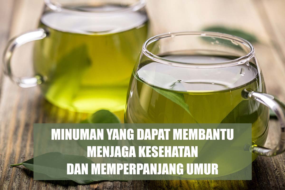 Minuman yang dapat Membantu Menjaga Kesehatan dan Memperpanjang Umur