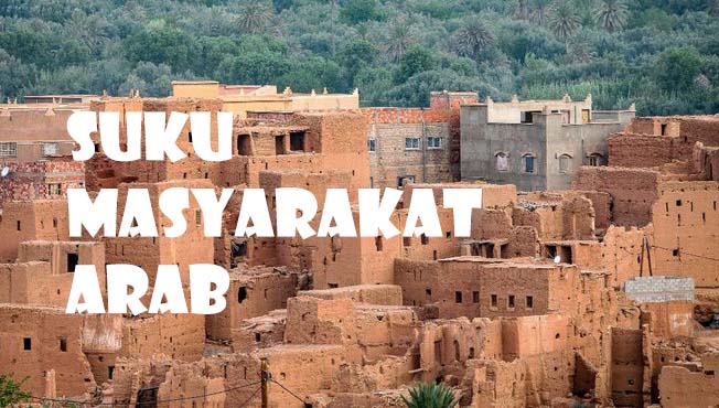 7 Suku Bangsa Arab, Diantaranya Membenci Nabi dan Pernah Menimbun Sumur Zam Zam