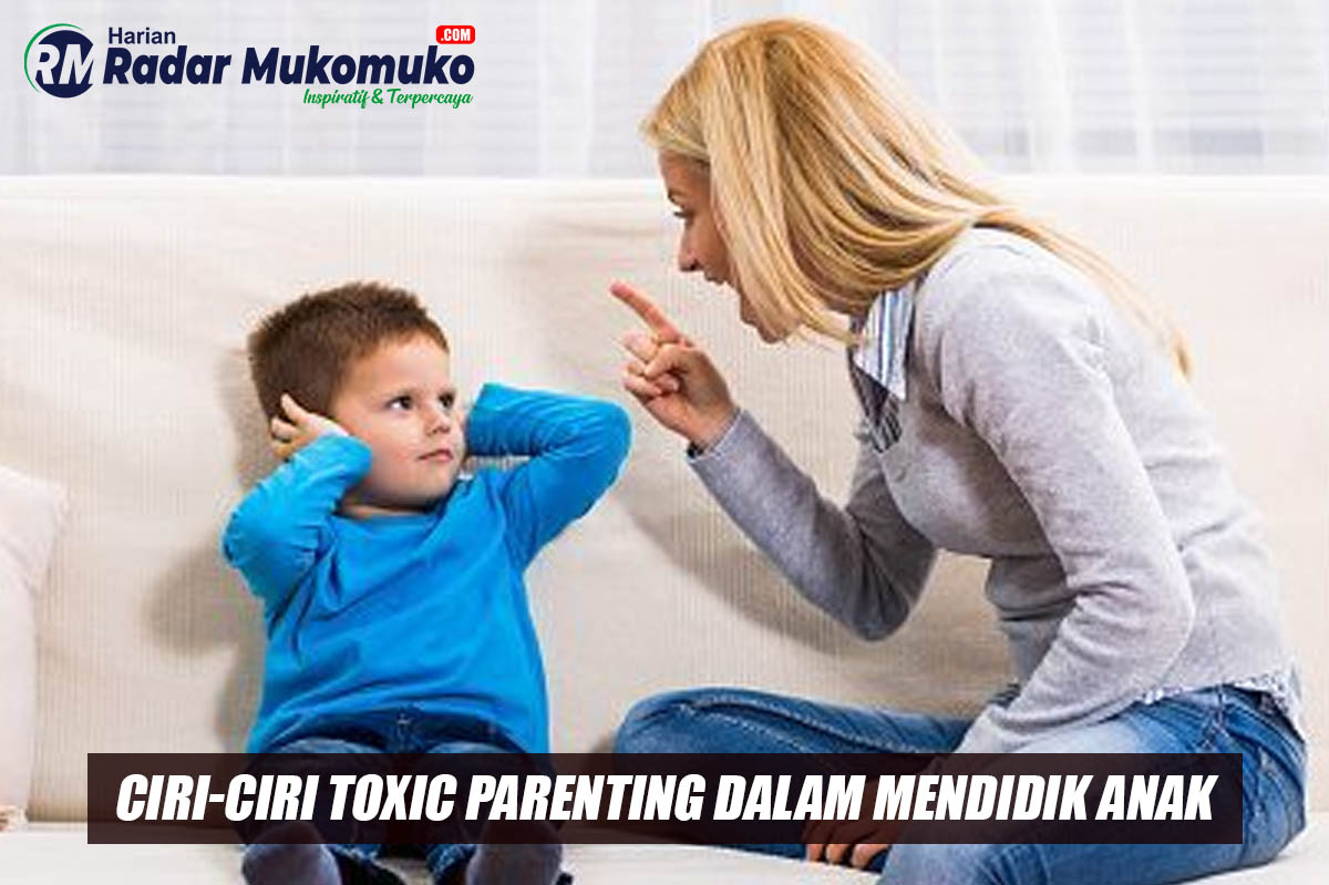 Kenali Ciri-Ciri Toxic Parenting yang Sering Dilakukan Orangtua dan Cara Menghindarinya
