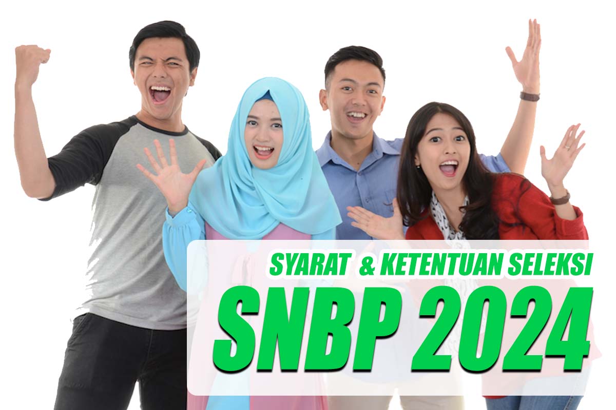 Ini Ketentuan SNBP 2024! Pendaftar yang Lolos SNBP Tidak Bisa Mendaftar SNBT Maupun Mandiri