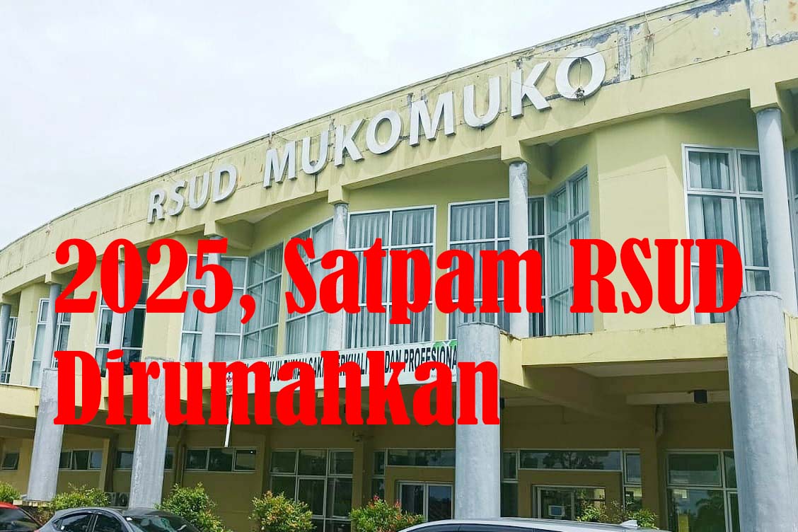 Mulai Awal 2025 ini Sebagian Besar Satpam RSUD Mukomuko Dirumahkan, Ini Alasannya