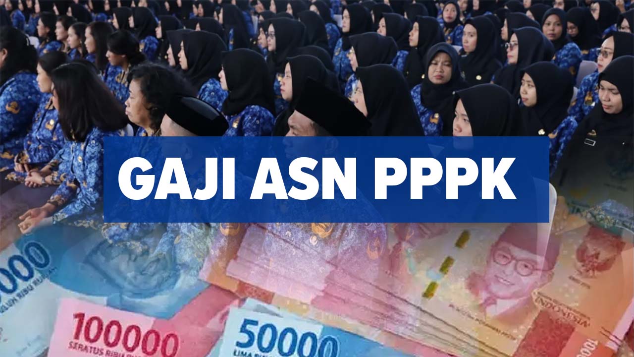 Gaji ASN PPPK Dari Yang Terendah Hingga Tertinggi Saat Ini