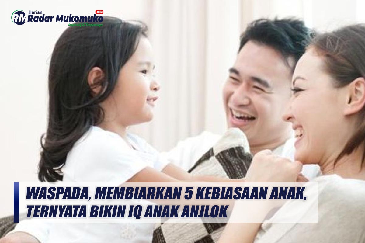 Waspada, Membiarkan 5 Kebiasaan Anak, Ternyata Bikin IQ Anak Anjlok, Orang Tua Wajib Tahu!