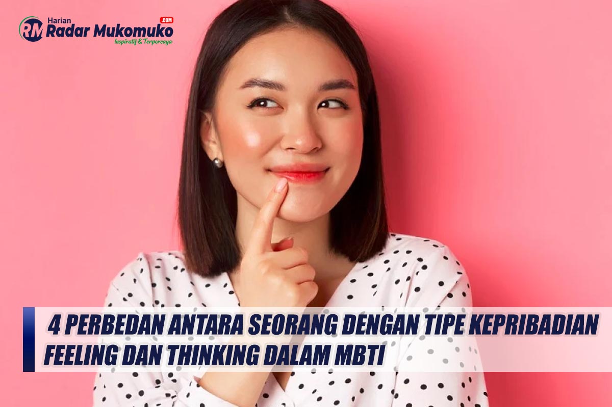 Inilah 4 Perbedan antara Seorang dengan Tipe Kepribadian Feeling dan Thinking dalam MBTI