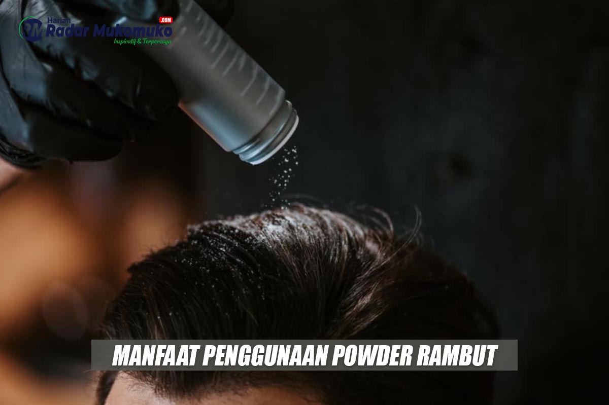 Bikin Penampilan Kamu Jadi Lebih Kece, Inilah Manfaat Powder Rambut