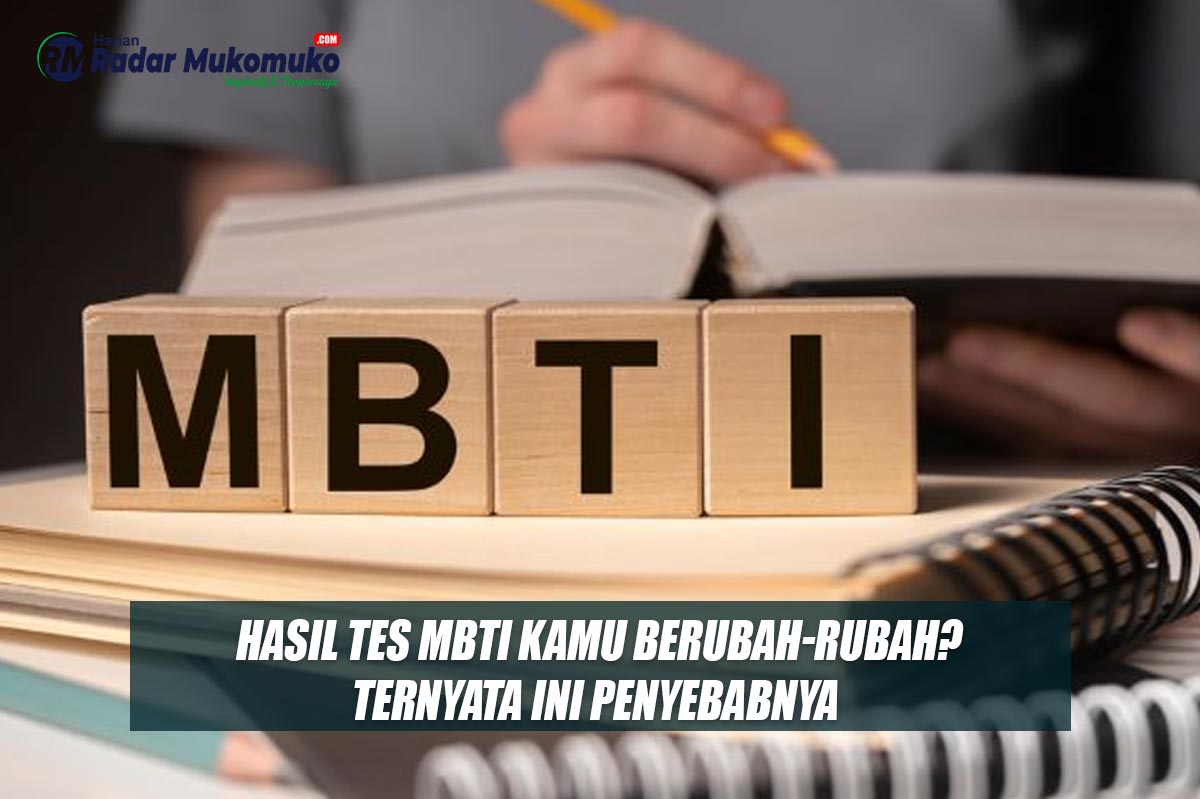 Hasil Tes MBTI Kamu Berubah-rubah? Ternyata Ini Penyebabnya 