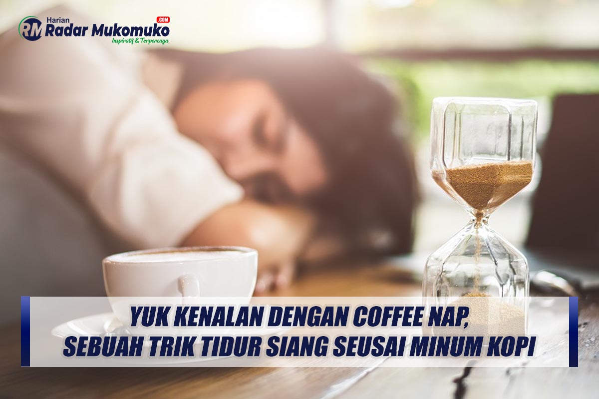 Yuk Kenalan dengan Coffee Nap, Sebuah Trik Tidur Siang Seusai Minum Kopi