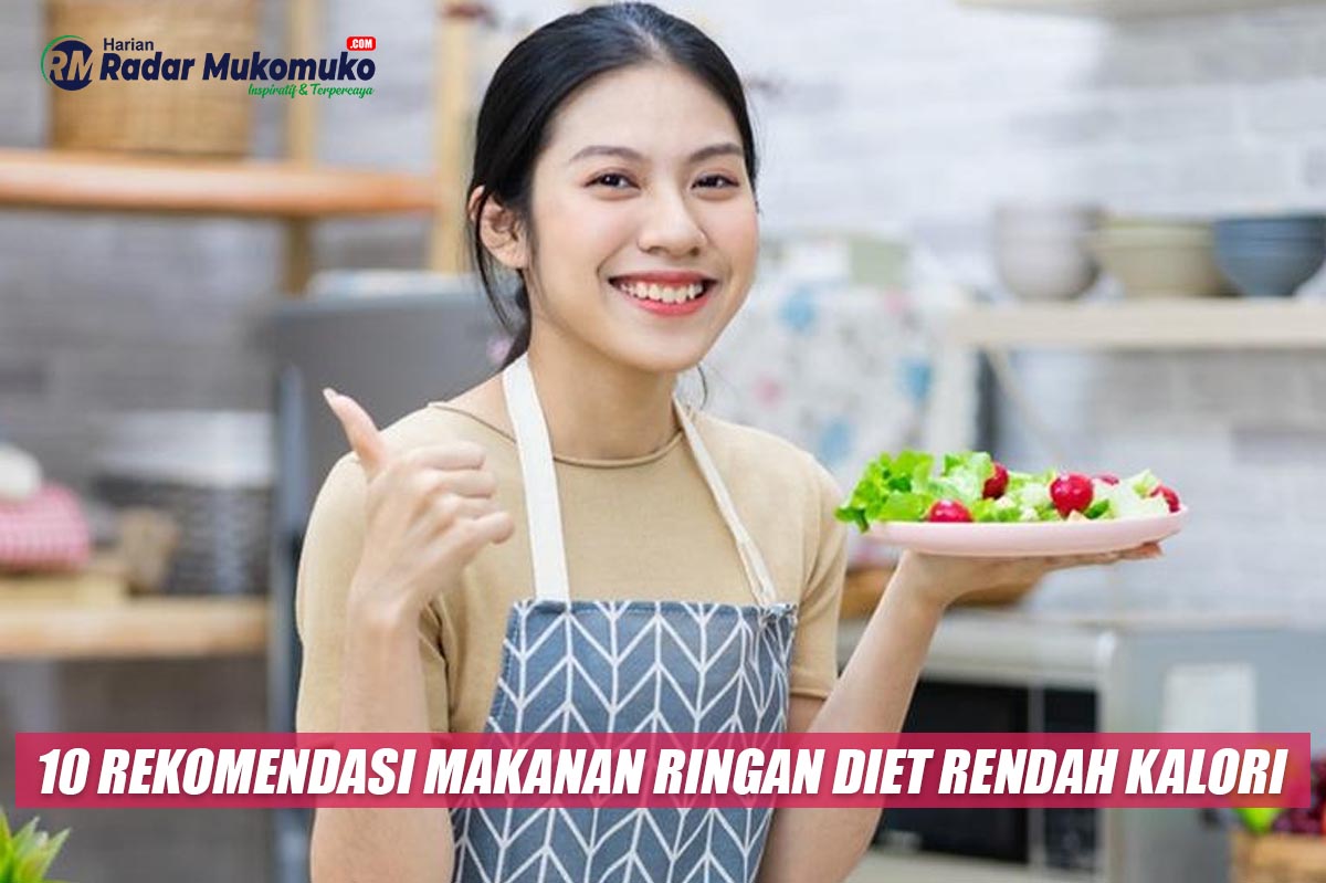 10 Rekomendasi Makanan Ringan Diet Rendah Kalori  yang Enak, Bikin Kenyang, dan Ngga Bikin Khawatir BB Naik