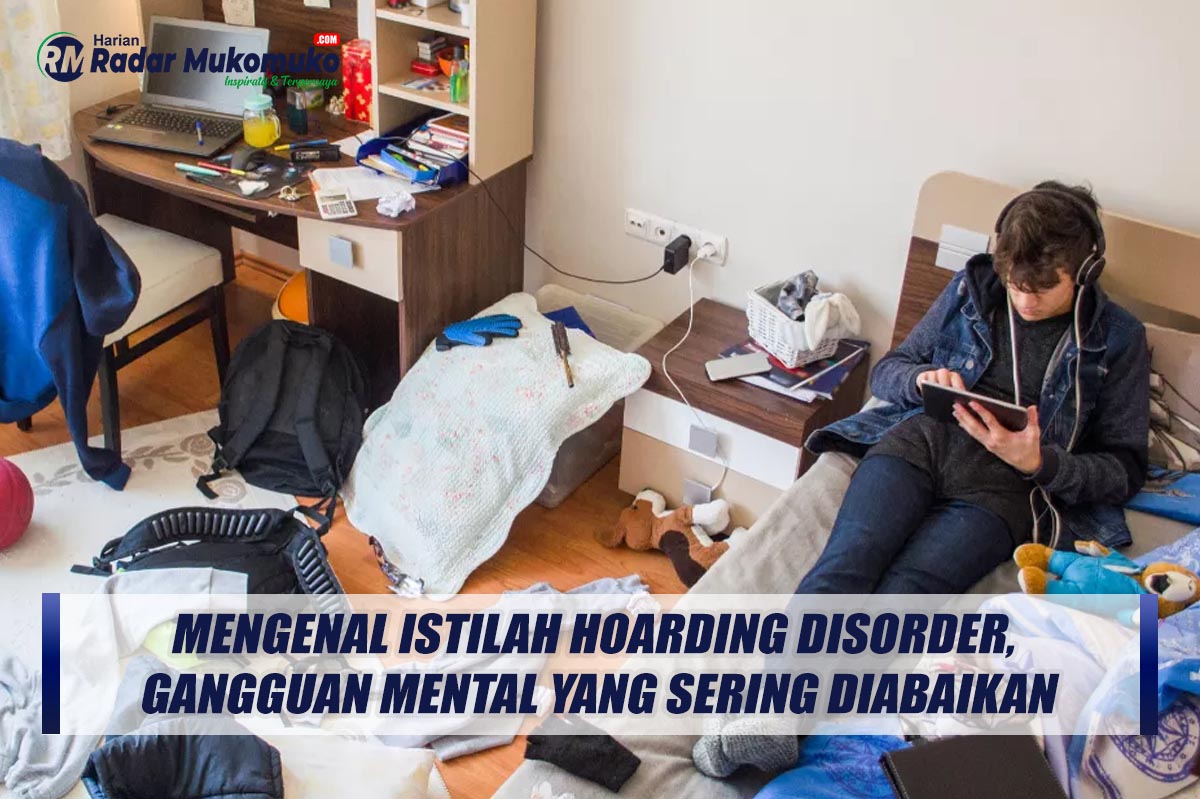 Mengenal Istilah Hoarding Disorder, Sebuah Gangguan Mental yang Sering Diabaikan