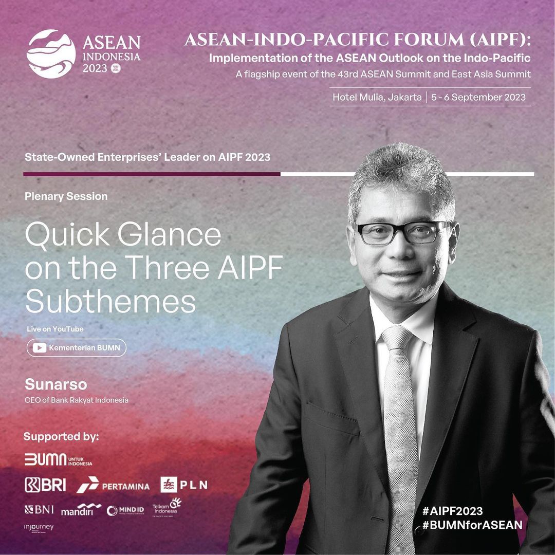 Di ASEAN Indo Pacific Forum (AIPF), Dirut BRI Bicara Transformasi Digital dan Pemberdayaan UMKM