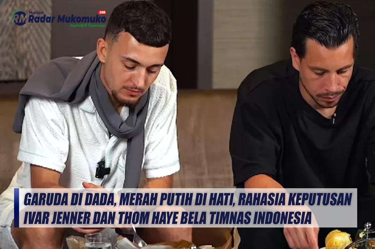 Garuda di Dada, Merah Putih di Hati, Rahasia Keputusan Ivar Jenner dan Thom Haye Bela Timnas Indonesia