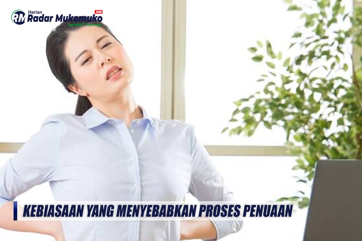 Tanpa Disadari! Inilah Kebiasaan yang Menyebabkan Proses Penuaan