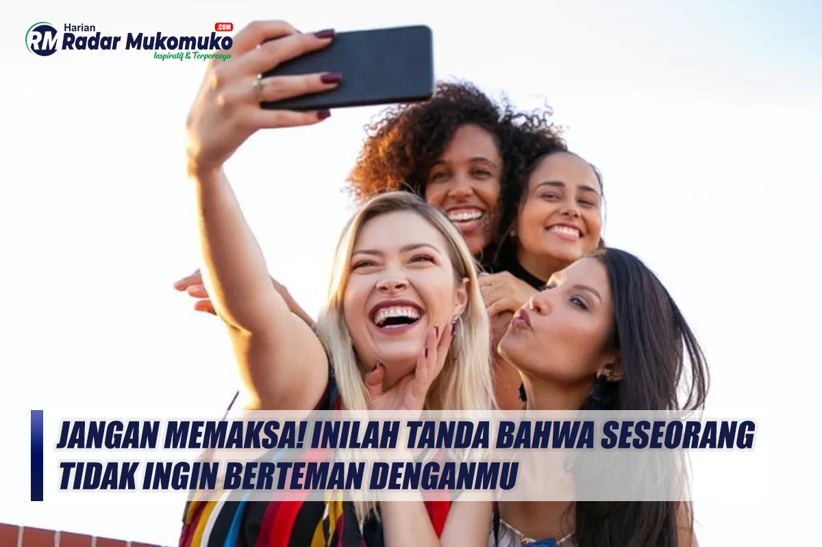 Jangan Memaksa! Inilah Tanda Bahwa Seseorang Tidak Ingin Berteman denganmu