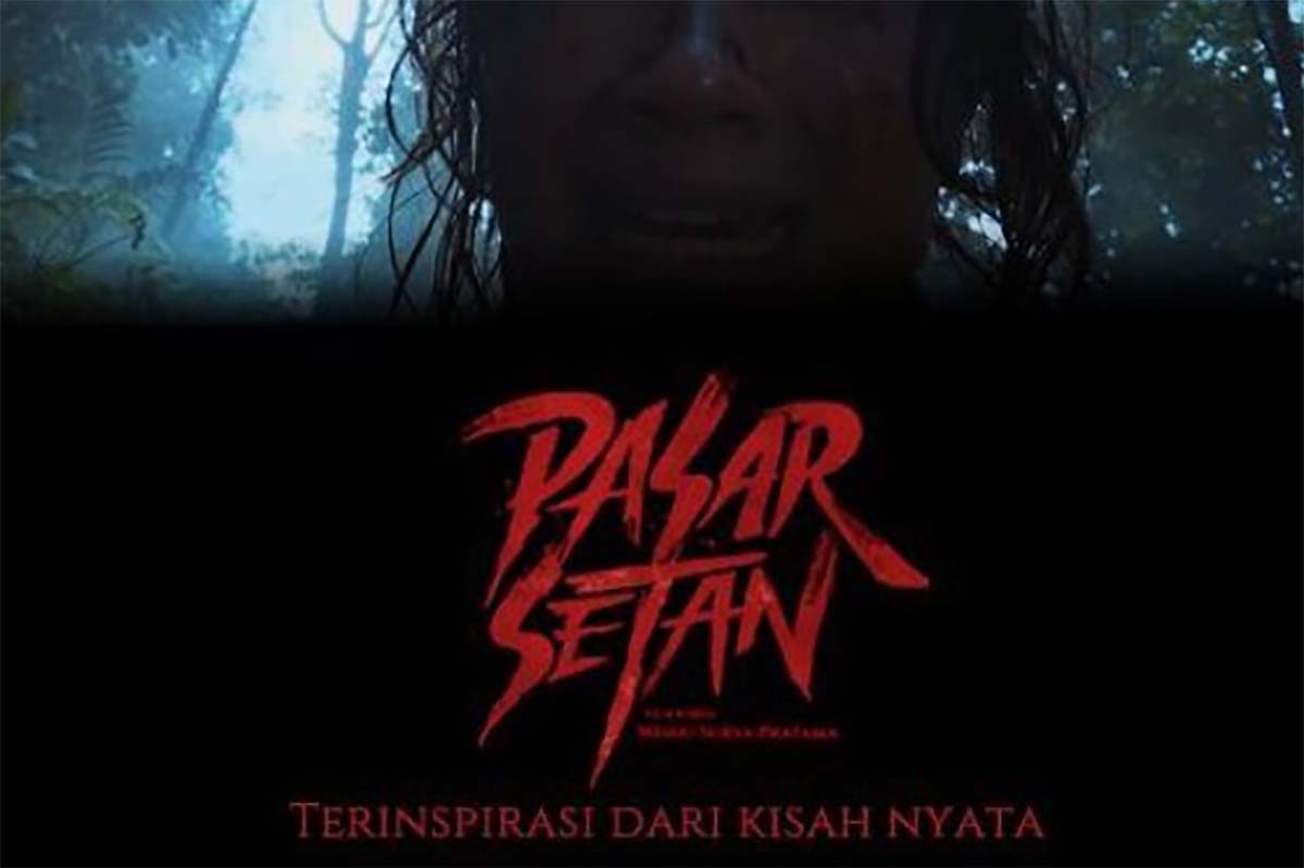 Berasal Dari Kisah di Tengah Masyarakat tentang Perdagangan, Inilah Sinopsis Film Horor PASAR SETAN