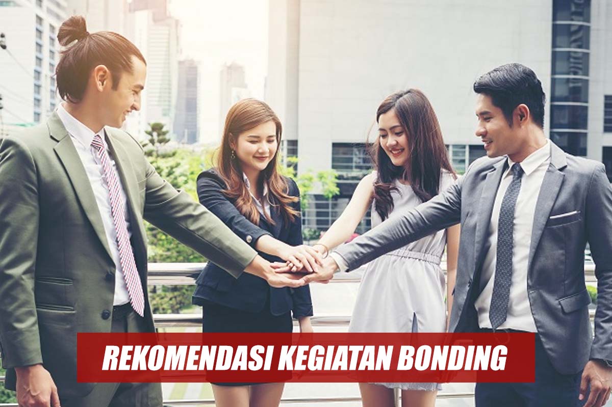 Meningkatkan Hubungan Anggota dalam Tim, Inilah Rekomendasi Kegiatan Bonding yang Asik