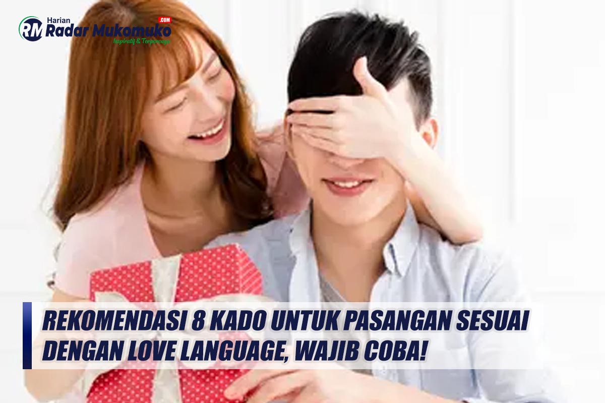 Rekomendasi 8 Kado Untuk Pasangan Sesuai Dengan Love Language, Wajib Coba!