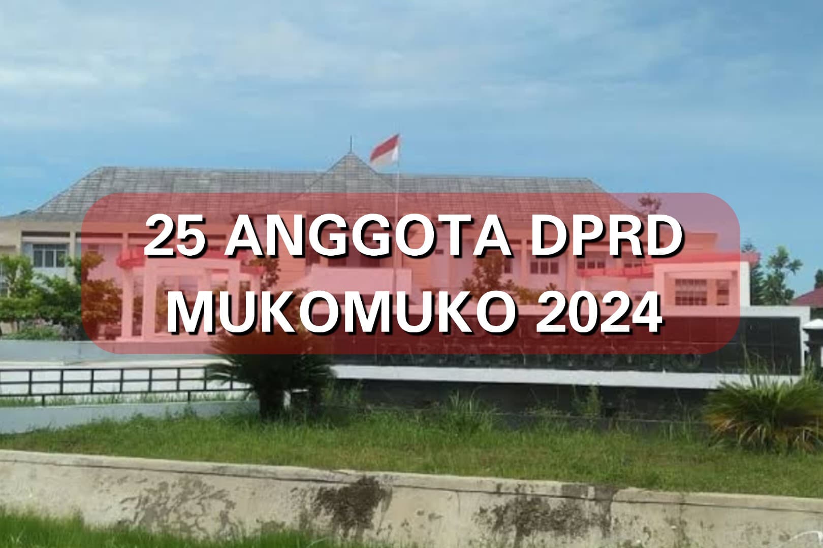 25 Anggota Dewan Terpilih Akan Terima 5 Stel Pakaian Dinas Hingga Juga PIN Emas, Ini Rinciannya