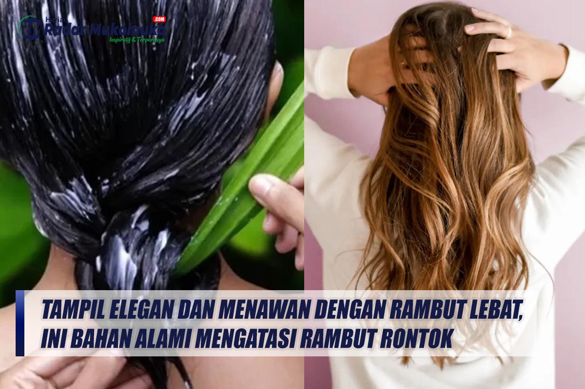 Tampil Elegan dan Menawan dengan Rambut Lebat, Ini Bahan Alami yang Bisa Digunakan untuk Atasi Rambut Rontok
