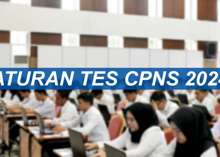 Aturan Penting Tes CPNS 2024, Seluruh Peserta Harus Paham Agar Lulus