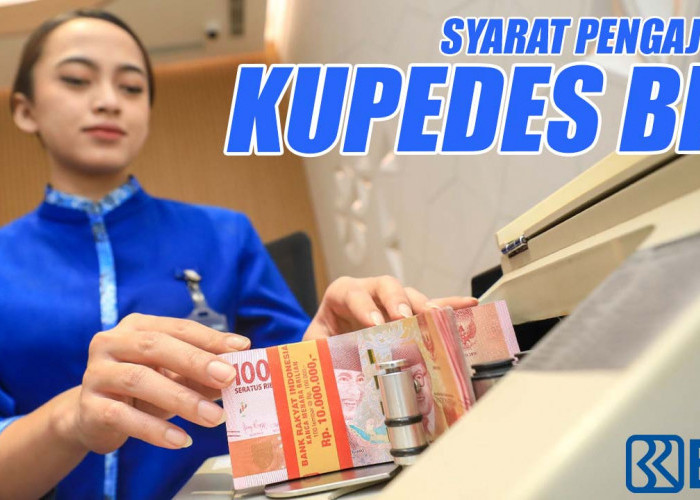 Gagal Pinjam KUR, Bisa Ajukan Kupedes BRI Rp1.000.000 hingga Rp500.000.000