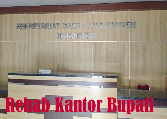 Bupati dan Seluruh Pejabat dan Pegawai Setdakab Mukomuko Harus Ngungsi, Ada Rehab