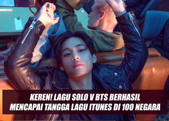 Keren! Lagu Solo V BTS Berhasil Mencapai Tangga Lagu iTunes di 100 Negara