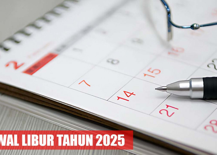 Pegawai Negeri dan Swasta Ingin Tahu, Ini Jadwal Libur Sepanjang Tahun 2025