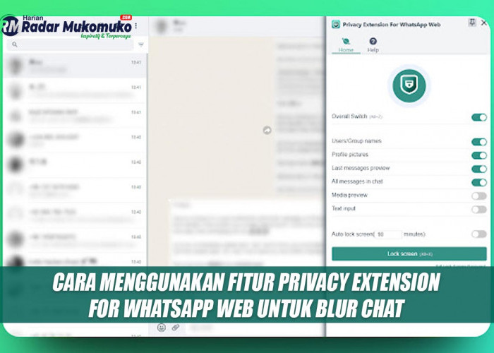 Cara Menggunakan Fitur Privacy Extension for WhatsApp Web untuk Blur Chat