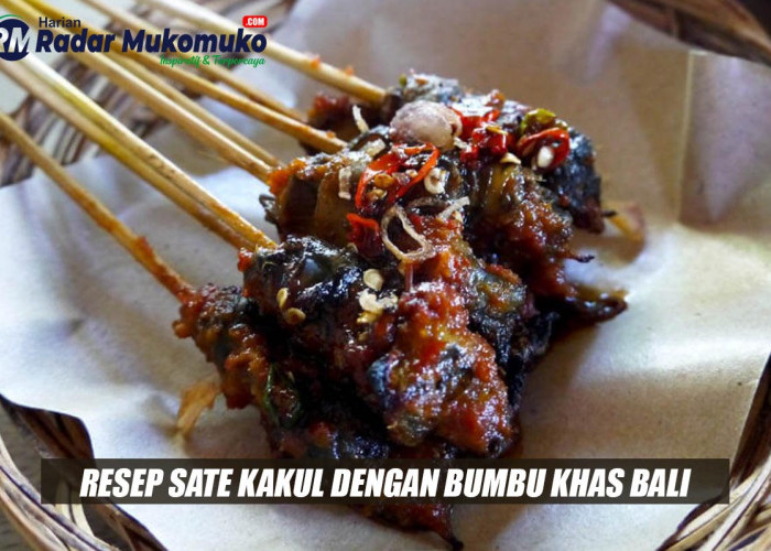 Cobain Sate Kakul yang Nikmat dengan Bumbu Khas Bali, Begini Resep dan Cara Membuatnya