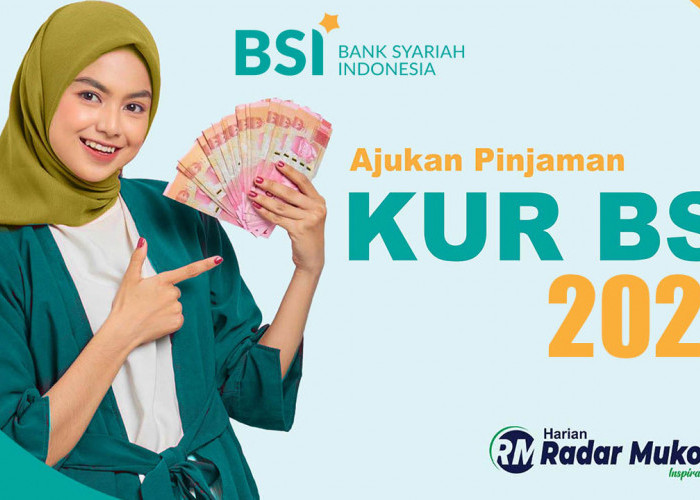 Pinjam KUR BSI 2025 Rp 10 Juta Hingga Ro 500 Juta, Begini Cara Pengajuannya