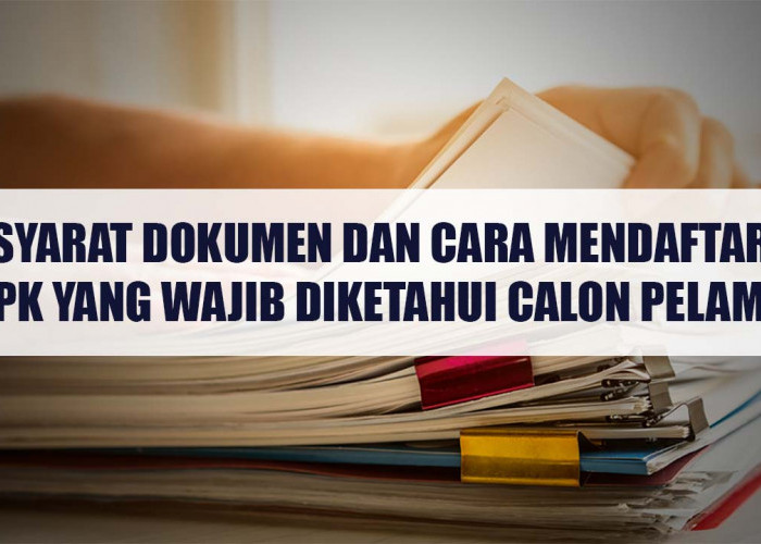 Syarat Dokumen dan Cara Mendaftar PPPK Yang Wajib Diketahui Calon Pelamar