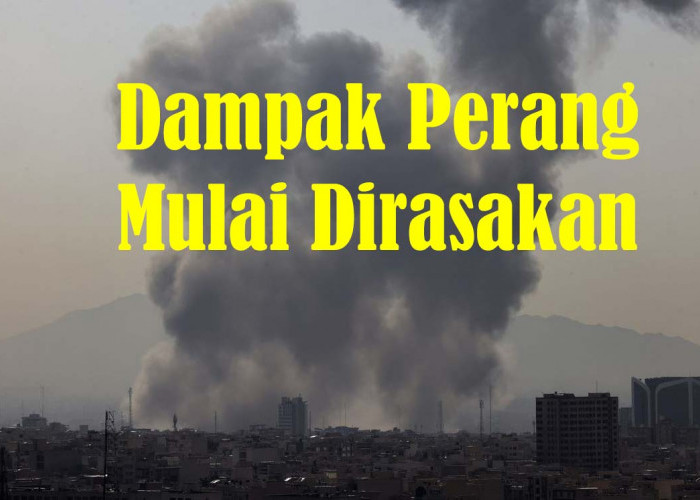 Perang Amerika dan Israel Melawan Iran Mulai Berdampak, Ini Yang Sudah Nyata